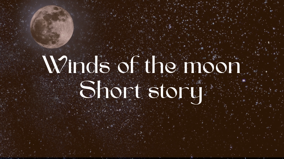 winds of the moon: a short story - moon in the night sky